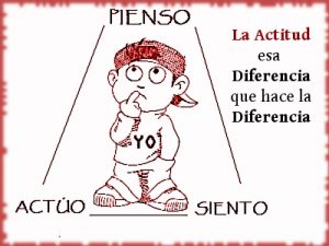 actitud autonomia voluntad paciencia constancia